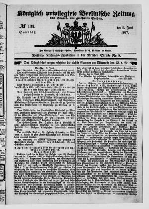 Königlich privilegirte Berlinische Zeitung von Staats- und gelehrten Sachen vom 09.06.1867