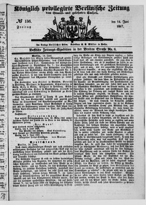 Königlich privilegirte Berlinische Zeitung von Staats- und gelehrten Sachen vom 14.06.1867