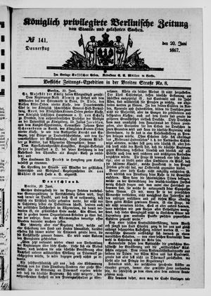 Königlich privilegirte Berlinische Zeitung von Staats- und gelehrten Sachen on Jun 20, 1867