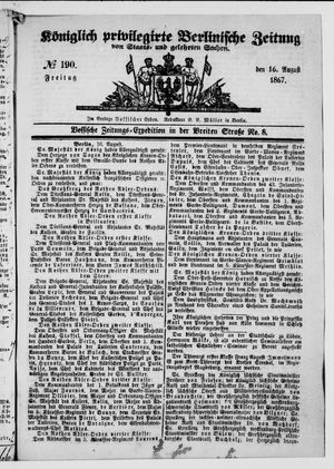Königlich privilegirte Berlinische Zeitung von Staats- und gelehrten Sachen on Aug 16, 1867