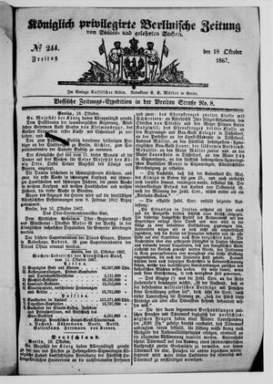 Königlich privilegirte Berlinische Zeitung von Staats- und gelehrten Sachen on Oct 18, 1867