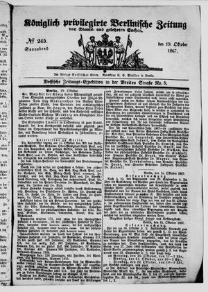 Königlich privilegirte Berlinische Zeitung von Staats- und gelehrten Sachen on Oct 19, 1867