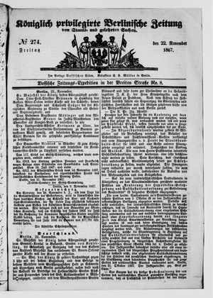 Königlich privilegirte Berlinische Zeitung von Staats- und gelehrten Sachen vom 22.11.1867