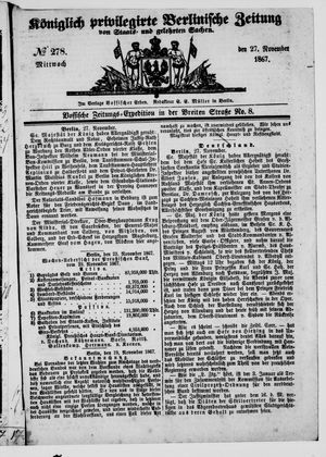 Königlich privilegirte Berlinische Zeitung von Staats- und gelehrten Sachen vom 27.11.1867