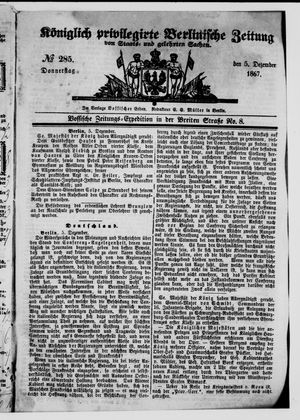 Königlich privilegirte Berlinische Zeitung von Staats- und gelehrten Sachen vom 05.12.1867