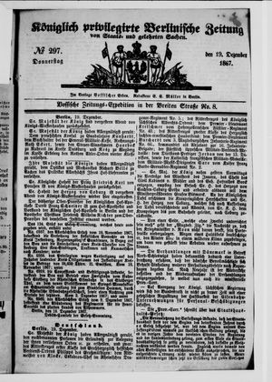 Königlich privilegirte Berlinische Zeitung von Staats- und gelehrten Sachen on Dec 19, 1867