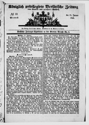Königlich privilegirte Berlinische Zeitung von Staats- und gelehrten Sachen on Jan 15, 1868