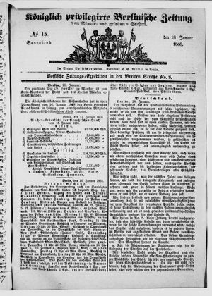 Königlich privilegirte Berlinische Zeitung von Staats- und gelehrten Sachen on Jan 18, 1868