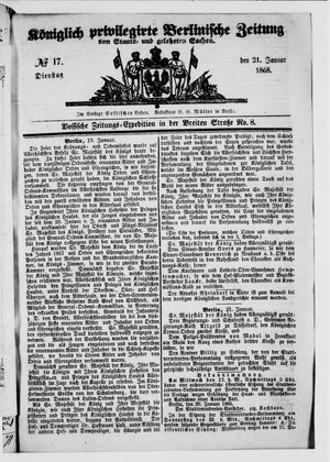 Königlich privilegirte Berlinische Zeitung von Staats- und gelehrten Sachen on Jan 21, 1868