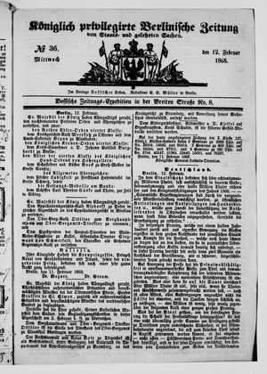 Königlich privilegirte Berlinische Zeitung von Staats- und gelehrten Sachen vom 12.02.1868