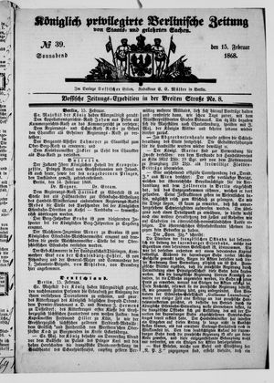 Königlich privilegirte Berlinische Zeitung von Staats- und gelehrten Sachen on Feb 15, 1868