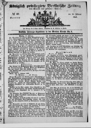 Königlich privilegirte Berlinische Zeitung von Staats- und gelehrten Sachen vom 16.02.1868