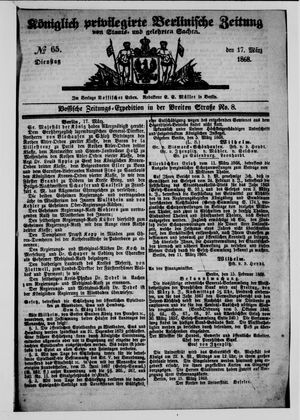 Königlich privilegirte Berlinische Zeitung von Staats- und gelehrten Sachen vom 17.03.1868