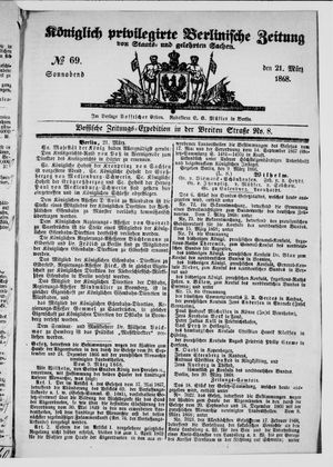Königlich privilegirte Berlinische Zeitung von Staats- und gelehrten Sachen on Mar 21, 1868