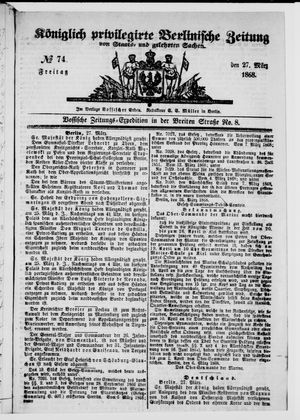 Königlich privilegirte Berlinische Zeitung von Staats- und gelehrten Sachen on Mar 27, 1868