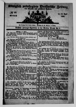 Königlich privilegirte Berlinische Zeitung von Staats- und gelehrten Sachen on Apr 15, 1868