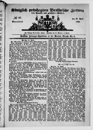 Königlich privilegirte Berlinische Zeitung von Staats- und gelehrten Sachen on Apr 25, 1868