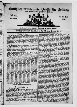 Königlich privilegirte Berlinische Zeitung von Staats- und gelehrten Sachen vom 29.04.1868