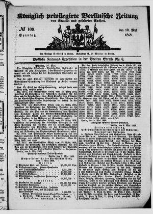 Königlich privilegirte Berlinische Zeitung von Staats- und gelehrten Sachen on May 10, 1868