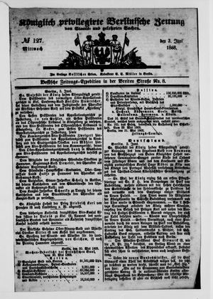 Königlich privilegirte Berlinische Zeitung von Staats- und gelehrten Sachen vom 03.06.1868