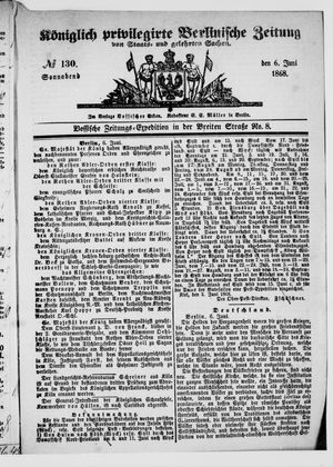 Königlich privilegirte Berlinische Zeitung von Staats- und gelehrten Sachen on Jun 6, 1868