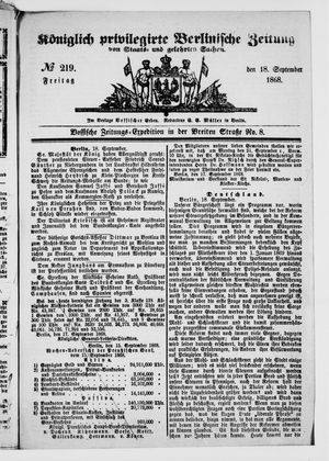 Königlich privilegirte Berlinische Zeitung von Staats- und gelehrten Sachen vom 18.09.1868