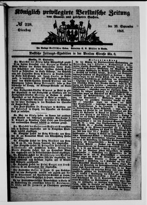 Königlich privilegirte Berlinische Zeitung von Staats- und gelehrten Sachen on Sep 29, 1868