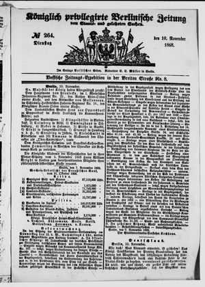 Königlich privilegirte Berlinische Zeitung von Staats- und gelehrten Sachen on Nov 10, 1868