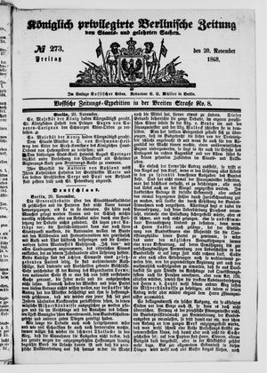 Königlich privilegirte Berlinische Zeitung von Staats- und gelehrten Sachen on Nov 20, 1868