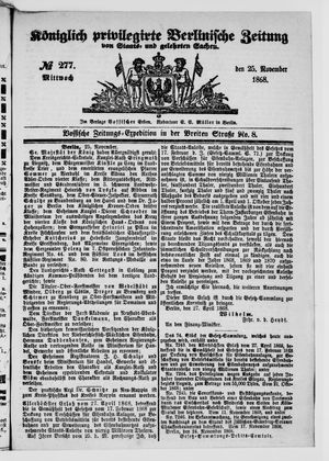 Königlich privilegirte Berlinische Zeitung von Staats- und gelehrten Sachen vom 25.11.1868