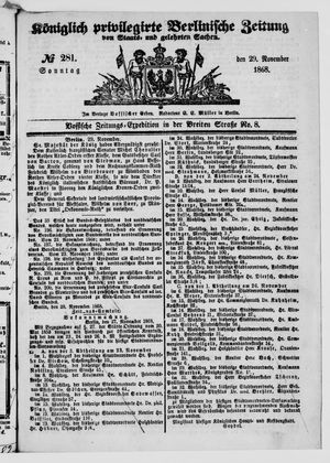 Königlich privilegirte Berlinische Zeitung von Staats- und gelehrten Sachen on Nov 29, 1868