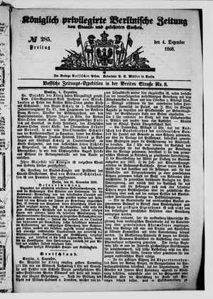 Königlich privilegirte Berlinische Zeitung von Staats- und gelehrten Sachen vom 04.12.1868