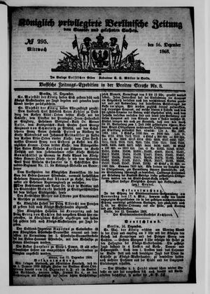 Königlich privilegirte Berlinische Zeitung von Staats- und gelehrten Sachen vom 16.12.1868