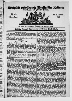 Königlich privilegirte Berlinische Zeitung von Staats- und gelehrten Sachen vom 27.02.1869