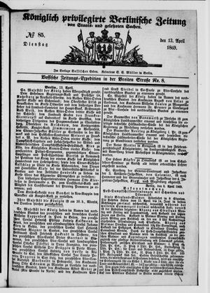 Königlich privilegirte Berlinische Zeitung von Staats- und gelehrten Sachen vom 13.04.1869