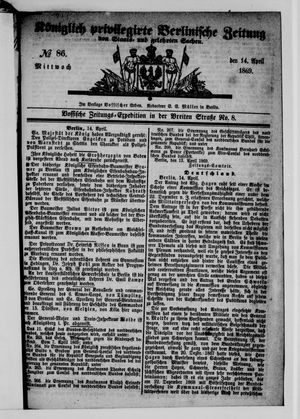 Königlich privilegirte Berlinische Zeitung von Staats- und gelehrten Sachen on Apr 14, 1869