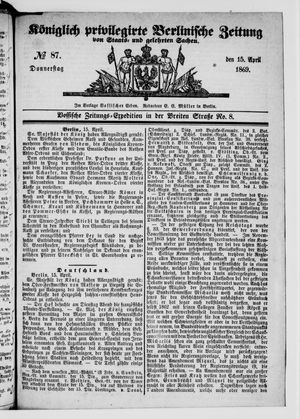 Königlich privilegirte Berlinische Zeitung von Staats- und gelehrten Sachen vom 15.04.1869