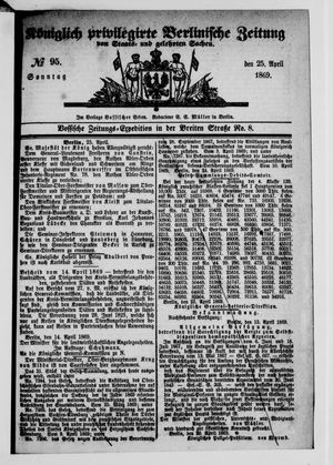Königlich privilegirte Berlinische Zeitung von Staats- und gelehrten Sachen vom 25.04.1869