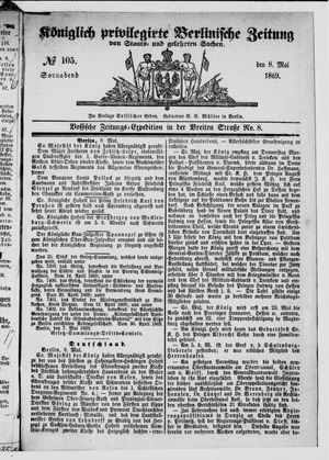 Königlich privilegirte Berlinische Zeitung von Staats- und gelehrten Sachen vom 08.05.1869