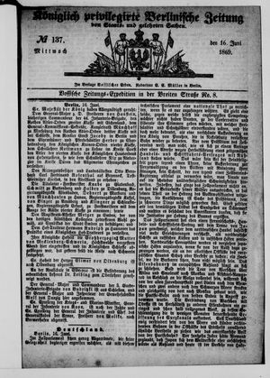 Königlich privilegirte Berlinische Zeitung von Staats- und gelehrten Sachen on Jun 16, 1869