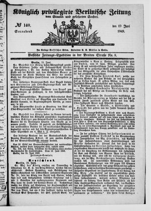 Königlich privilegirte Berlinische Zeitung von Staats- und gelehrten Sachen on Jun 19, 1869