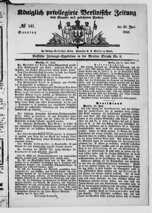 Königlich privilegirte Berlinische Zeitung von Staats- und gelehrten Sachen on Jun 20, 1869
