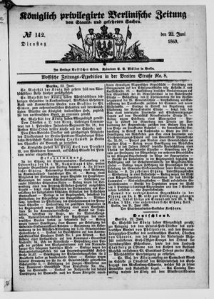 Königlich privilegirte Berlinische Zeitung von Staats- und gelehrten Sachen vom 22.06.1869
