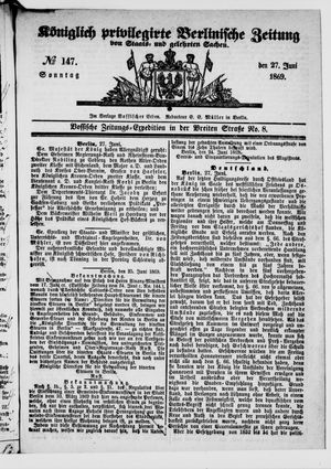 Königlich privilegirte Berlinische Zeitung von Staats- und gelehrten Sachen vom 27.06.1869