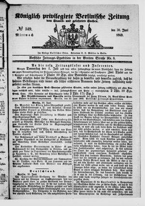 Königlich privilegirte Berlinische Zeitung von Staats- und gelehrten Sachen vom 30.06.1869