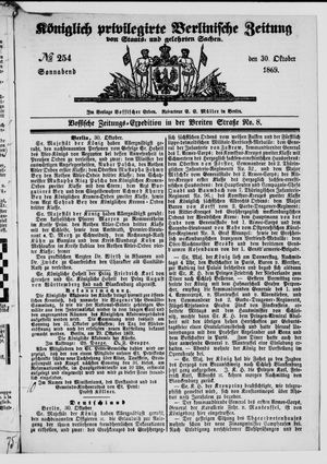 Königlich privilegirte Berlinische Zeitung von Staats- und gelehrten Sachen on Oct 30, 1869