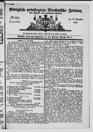 Königlich privilegirte Berlinische Zeitung von Staats- und gelehrten Sachen vom 18.11.1869