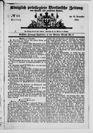 Königlich privilegirte Berlinische Zeitung von Staats- und gelehrten Sachen on Nov 19, 1869