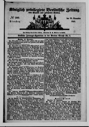 Königlich privilegirte Berlinische Zeitung von Staats- und gelehrten Sachen vom 30.11.1869