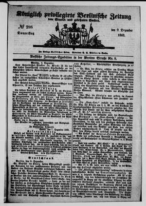 Königlich privilegirte Berlinische Zeitung von Staats- und gelehrten Sachen on Dec 9, 1869